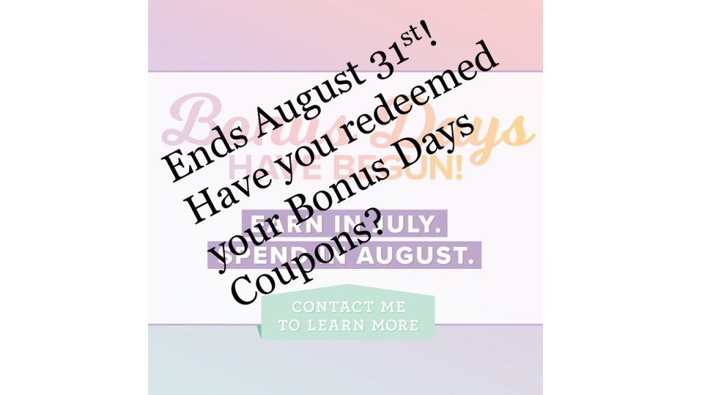 Have you redeemed your Bonus Days&nbsp;Coupons?
