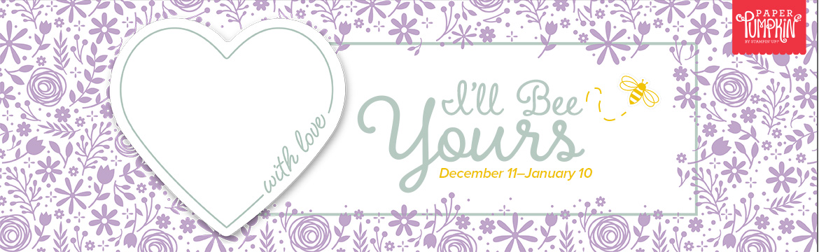 January 2020 Paper Pumpkin: I’ll Bee Yours