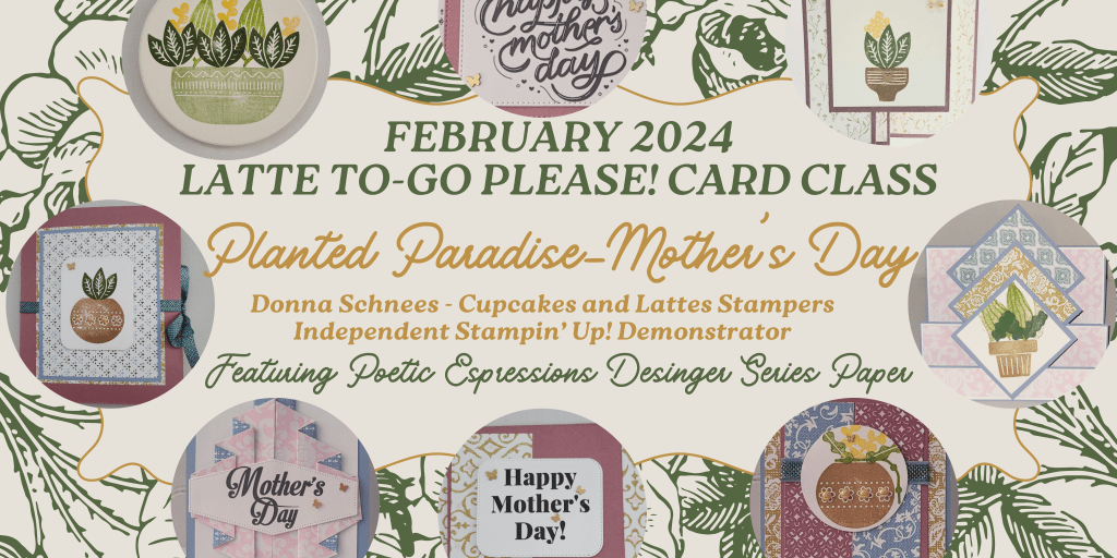 February’s Latte To-Go Please! Card&nbsp;Class
